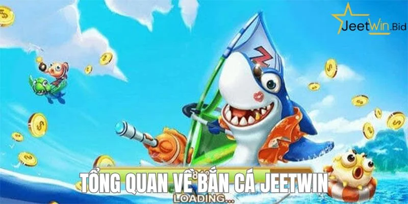 Bắn Cá Jeetwin 1 Đôi nét về bắn cá Jeetwin - sân chơi giải trí hot nhất hiện nay.