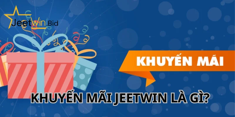 Khuyến Mãi Jeetwin 1 Khuyến mãi Jeetwin được trang cược đưa ra với nhiều sự kiện nổi bật.